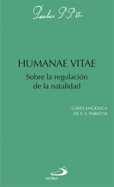 Humanae Vitae Sobre La Regulacion De La Natalidad