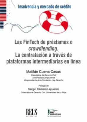 Las Fintech De Prestamos O Crowdlending: La Contratacion A Traves De Plataformas Intermedirarias En Linea