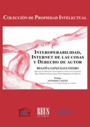 Interoperabilidad, Internet De Las Cosas Y Derecho De Autor