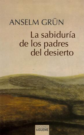 Sabiduria De Los Padres Del Desierto