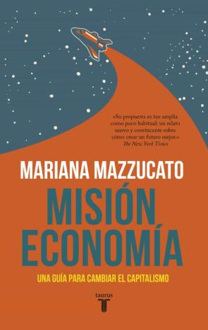 Mision Economia: Una Carrera Espacial Para Cambiar El Capitalismo