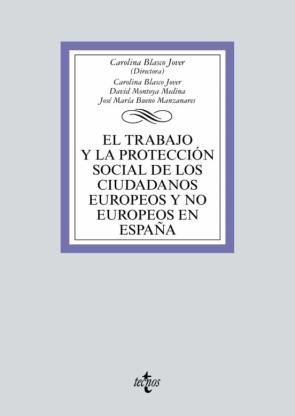 El Trabajo Y La Proteccion Social De Los Ciudadanos Europeos Y No Europeos En España