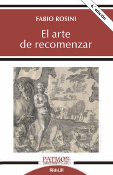 El Arte De Recomenzar: Los Seis Dias De La Creaciion Y El Inicio Del Discernimiento