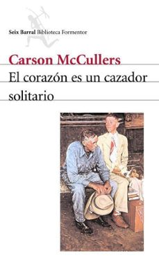 El Corazón Es Un Cazador Solitario