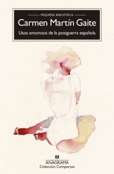 Usos Amorosos De La Postguerra Española