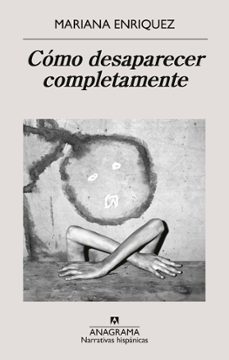 Cómo Desaparecer Completamente