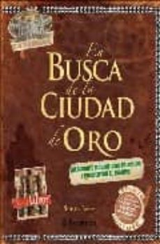 En Busca De La Ciudad De Oro