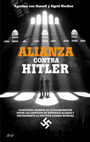 Alianza Contra Hitler: La Historia Secreta De La Colaboracion De Los Servicios De Espionaje Aliados Y Nazis Durante La Segunda   Guerra Mundial en pdf