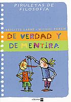 De Verdad Y Mentira (piruletas De Filosofia)