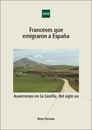 Libro Franceses Que Emigraron A España. Auverneses En La Castilla Del S Iglo Xix en PDF