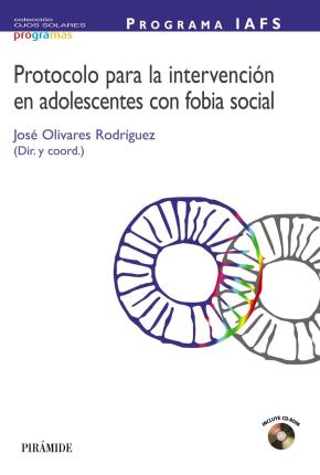 Programa Iafs: Protocolo Para La Intervencion En Adolescentes Con Fobia Social en pdf