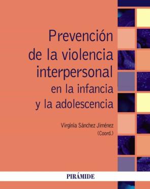 Prevención De La Violencia Interpersonal En La Infancia Y La Adol Escencia
