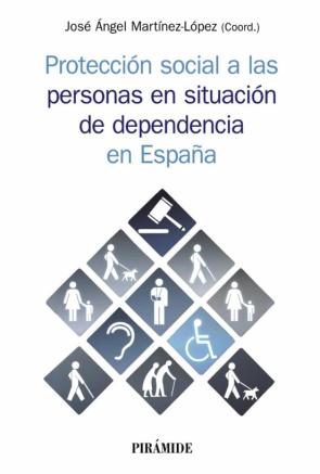 Proteccion Social A Las Personas En Situacion De Dependencia En España en pdf