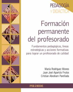 Formacion Permanente Del Profesorado: Fundamentos Pedagogicos, Las Lineas Estrategicas Y Las Acciones Formativas Para Lograr Un Profesorado De Calidad