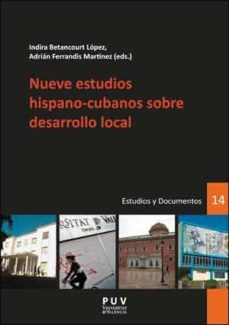 Nueve Estudios Hispano-cubanos Sobre Desarrollo Local