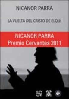 La Vuelta Del Cristo De Elqui (premio Cervantes 2012)