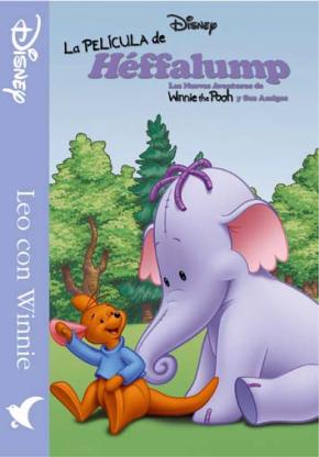 La Pelicula De Heffalump: Las Nuevas Aventuras De Winnie The Pooh Y Sus Amigos
