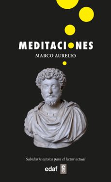Meditaciones. Sabiduría Estoica Para El Lector Actual