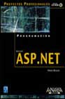 Proyectos Profesionales Asp.net: Programacion (incluye Cd-rom)