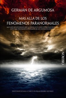 Germán De Argumosa. Más Allá De Los Fenómenos Paranormales