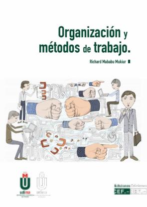 Organizacion Y Metodos De Trabajo (2ª Ed.)