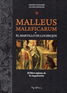 Malleus Maleficarum O El Martillo De Los Brujos