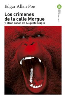 Los Crímenes De La Calle Morgue Y Otros Casos De Auguste Dupin