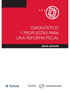 Diagnostico Y Propuestas Para Una Reforma Fiscal