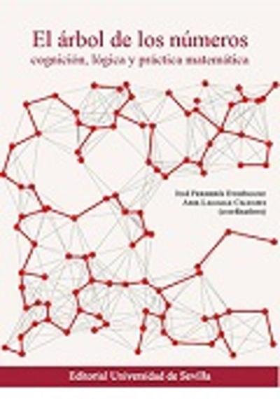 El Arbol De Los Numeros: Cognicion, Logica Y Practica Matematica