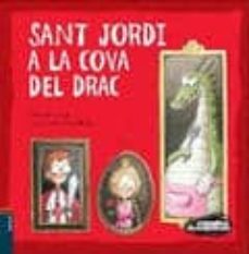 Sant Jordi A La Cova Del Drac (contes Desexplicats)