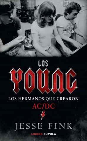 Los Young:los Hermanos Que Crearon Ac/Dc