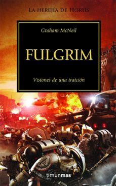 Fulgrim (warhammer 40000: La Herejia De Horus)
