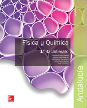 Fisica Y Quimica 1º Bachillerato Andalucia (ed 2016)