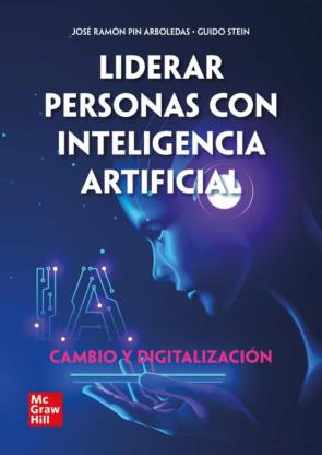 Liderar Personas Con Inteligencia Artificial – Cambio Y Digitalización