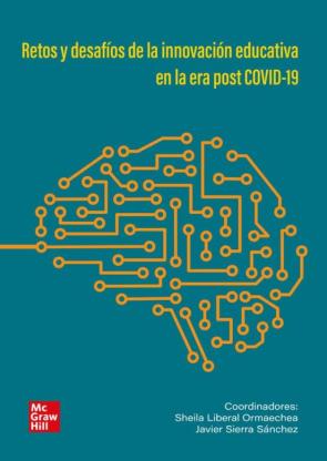 Retos Y Desafios De La Innovacion Educativa En La Era Post Covid-19