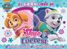 El Gran Libro De Sky Y Everest (paw Patrol – Patrulla Canina. Libro Regalo)