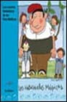 Las Habichuelas Magicas (los Cuentos Fantasticos De Las Tres Mell Izas)