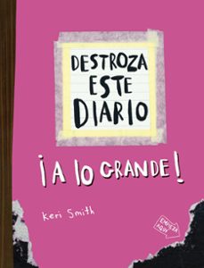 Destroza Este Diario. A Lo Grande – Rosa Flúor