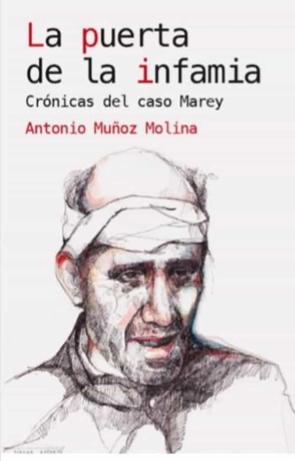 La Puerta De La Infamia. Crónicas Del Caso Marey