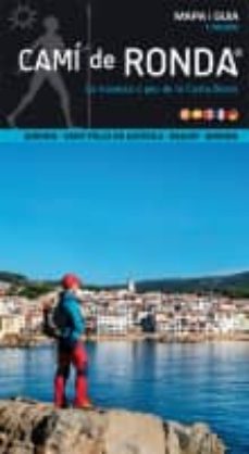 Cami De Ronda Circular (costa Brava): Mapa-guia Excursionista (1:40000)