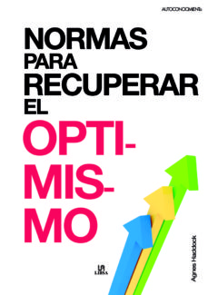 Normas Para Recuperar El Optimismo