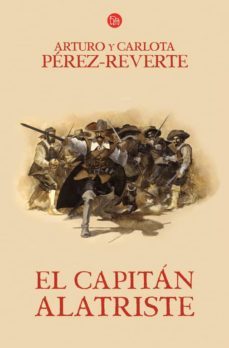 El Capitan Alatriste (serie Capitan Alatriste 1)