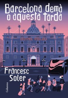 Barcelona Demà O Aquesta Tarda