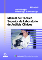 Manual Del Tecnico Superior De Laboratorio De Analisis Clinicos. Modulo Ii: Microbiologia, Enzimologia E Inmunologia en pdf