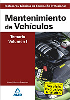 Libro Cuerpo De Profesores Tecnicos De Formacion Profesional: Mantenimi Ento De Vehiculos: Temario: Volumen I en PDF