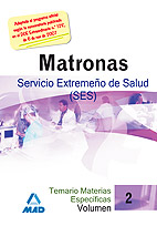 Matronas Del Servicio Extremeño De Salud (ses). Temario Materias Especificos (vol. Ii)