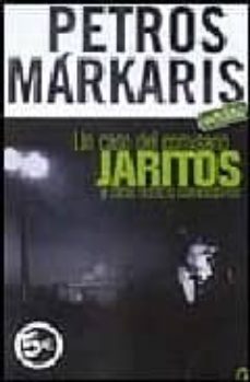 Un Caso Del Comisario Jaritos Y Otros Relatos Clandestinos