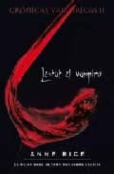 Lestat El Vampiro (cronicas Vampiricas Ii)