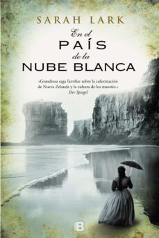 En El País De La Nube Blanca (trilogia De Nueva Zelanda 1)