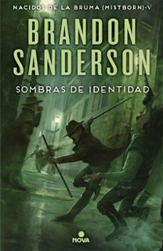 Sombras De Identidad (saga Nacidos De La Bruma 5)